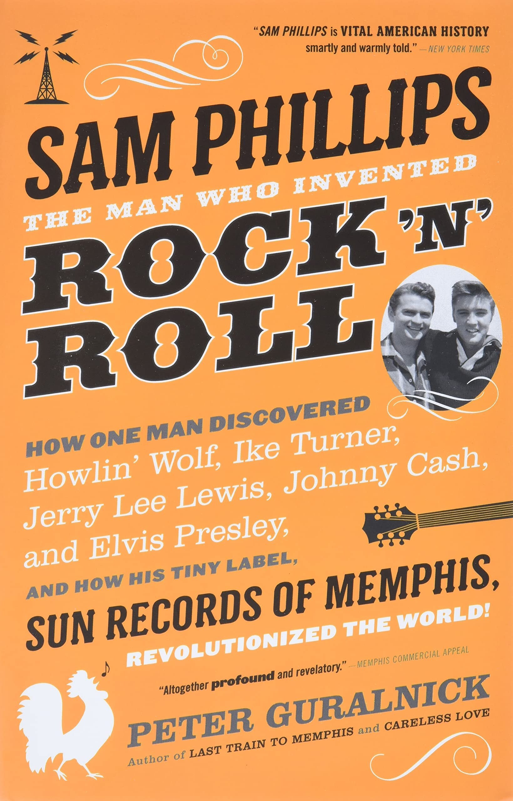 Sam Phillips – The Man Who Invented Rock ‘n’ roll