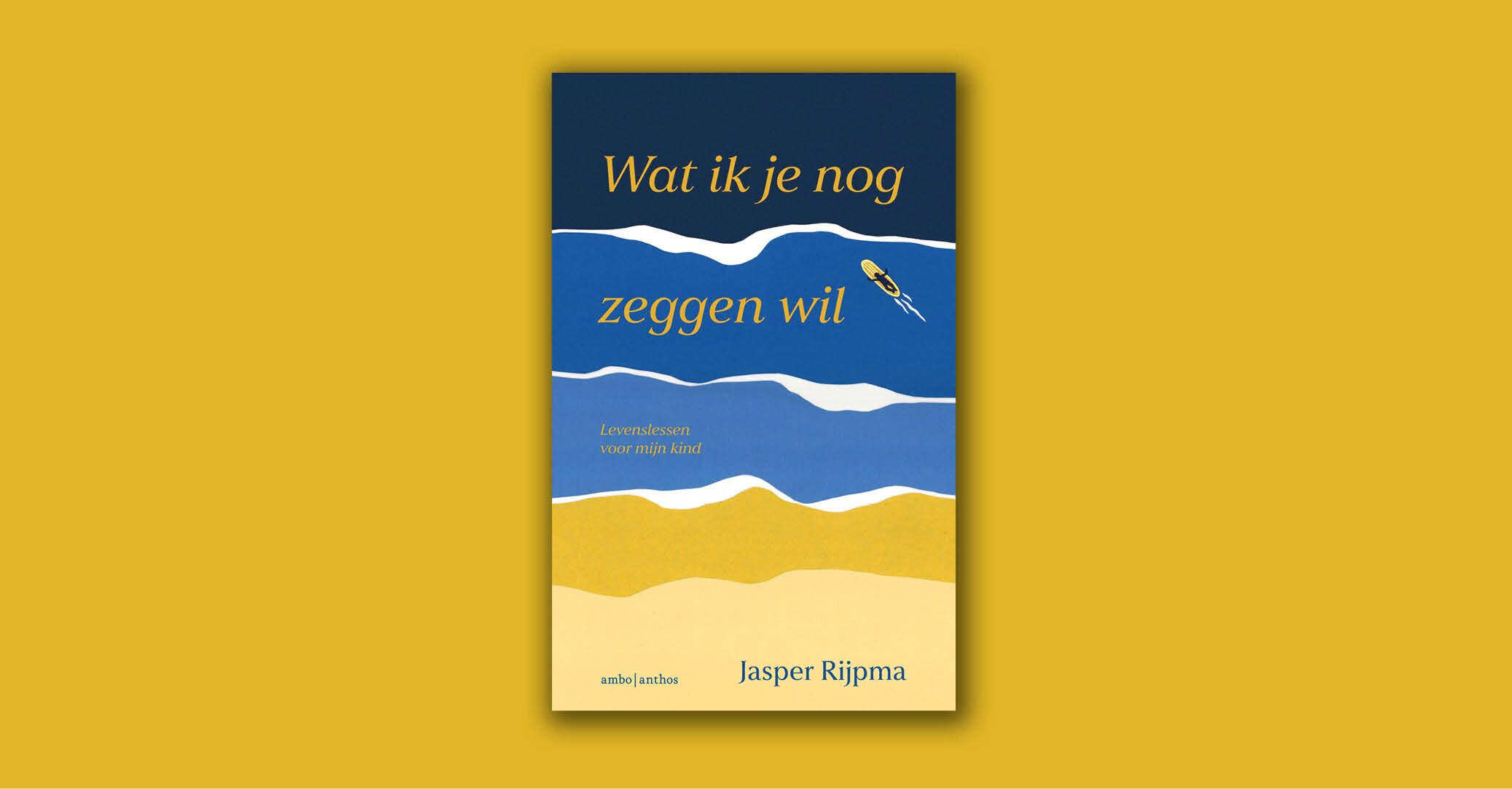 Jasper Rijpma schreef een boek voor zijn dochter, voor later, als hij ...
